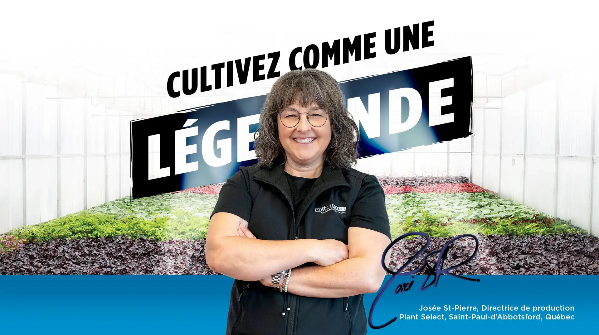 Cultivez comme une légende - Plant Select