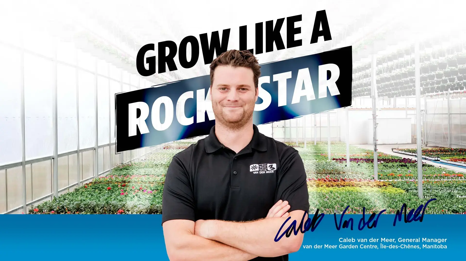 Grow like a rock star - van der Meer Garden Centre