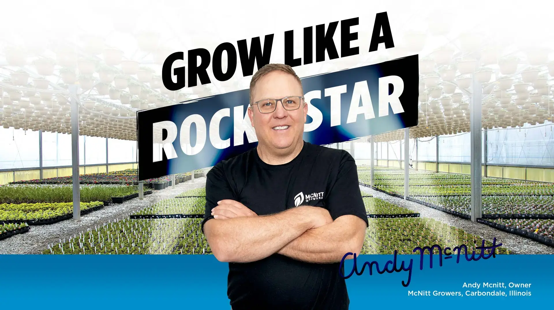 Grow like a rockstar - McNitt Growers